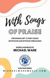 With Songs of Praise Unison/Two-Part choral sheet music cover